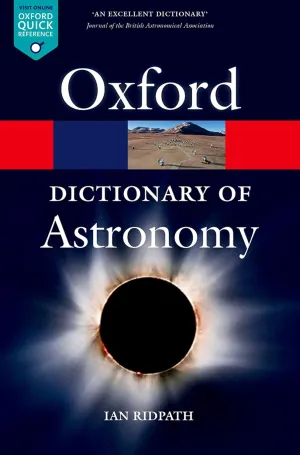 A Dictionary of Astronomy (Oxford Quick Reference) 2nd Edition