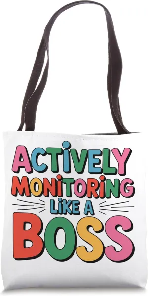 Actively Monitoring Like A Boss State Testing Teacher Tote Bag