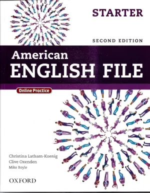 American English File Second Edition: Level Starter Student Book: With Online Practice 2nd Revised ed. Edition