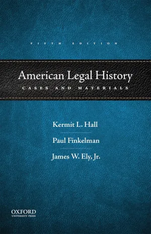 American Legal History: Cases and Materials 5th Edition