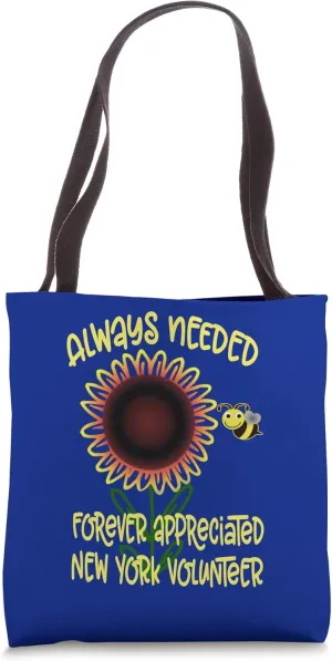 Appreciation New York Always Needed Volunteer Recognition Tote Bag