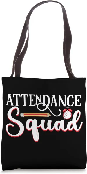 Attendance Clerk Attendance Squad School Office Team Design Tote Bag
