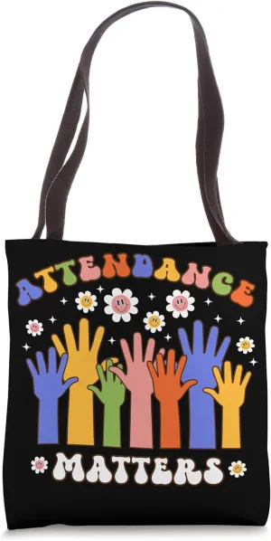 Attendance Matters Attendance Clerk School Attendance Clerk Tote Bag