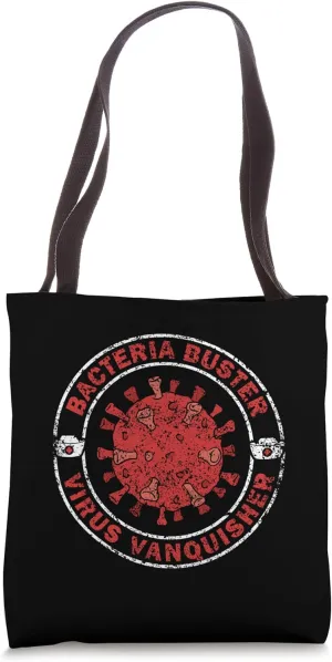 Bacteria Buster Virus Vanquisher Job Nursing Nurse School Tote Bag