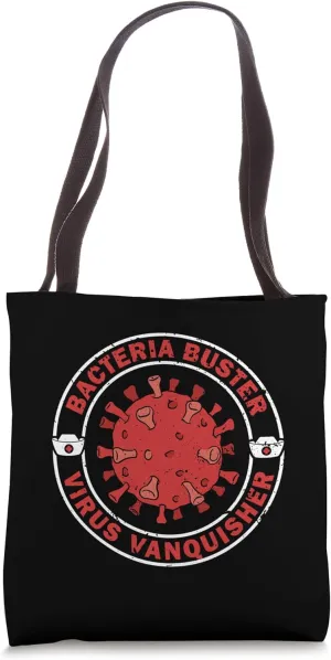 Bacteria Buster Virus Vanquisher Nursing Job Nurse School Tote Bag
