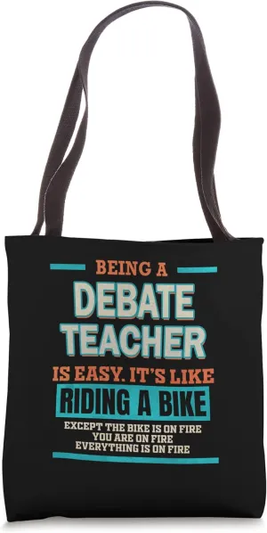 Being a Debate Teacher is like riding a Bike Tote Bag