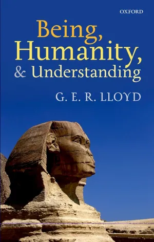 Being, Humanity, and Understanding 1st Edition