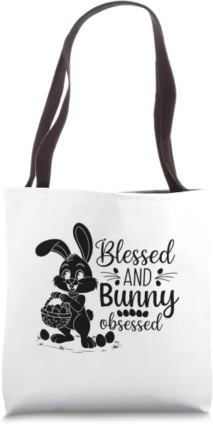 Blessed And Bunny Obsessed Easter Day Egg Chocolate Hunting Tote Bag