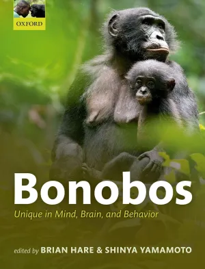 Bonobos: Unique in Mind, Brain, and Behavior Illustrated Edition