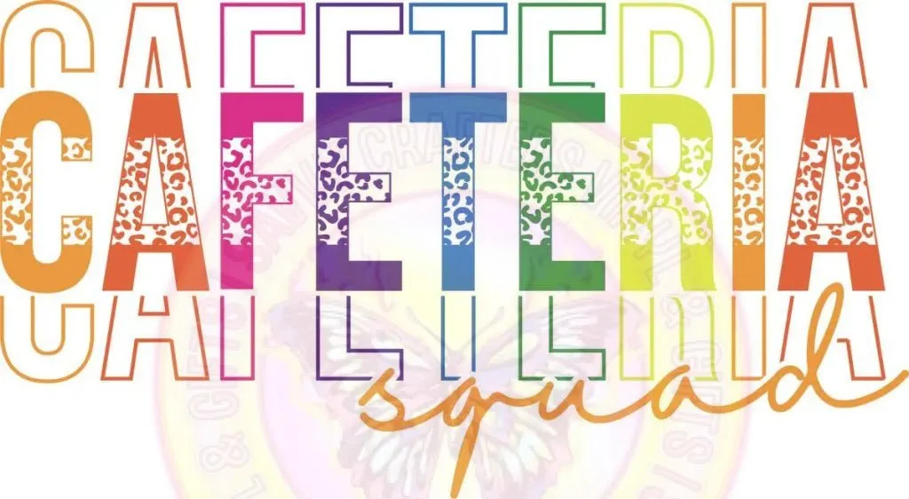 Cafeteria Squad DTF Transfer Sublimation