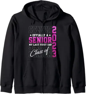 Class Of Senior 2023 Graduation My Last First Day Funny Girl Zip Hoodie