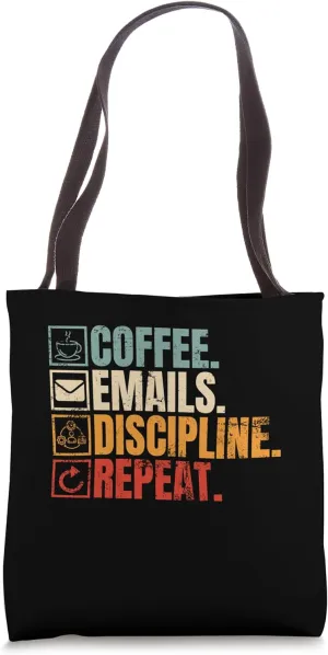 Coffee Emails Discipline Repeat Funny Assistant Principal Tote Bag