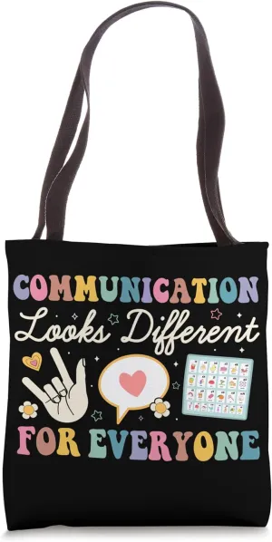 Communication Looks Different For Everyone Speech Therapy Tote Bag