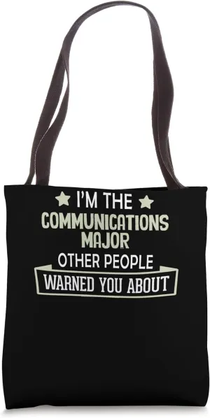 Communications Major Graphic - Others Warned You About Tote Bag