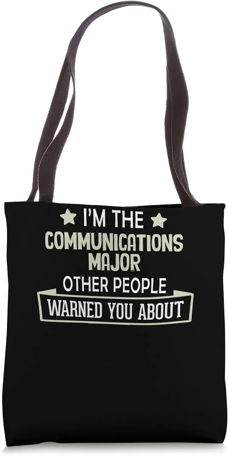 Communications Major Graphic - Others Warned You About Tote Bag