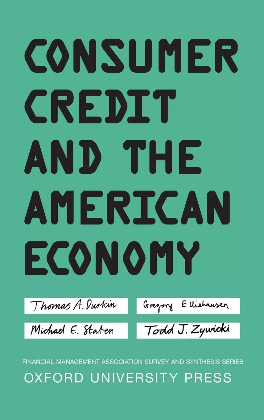Consumer Credit and the American Economy (Financial Management Association Survey and Synthesis) 1st Edition