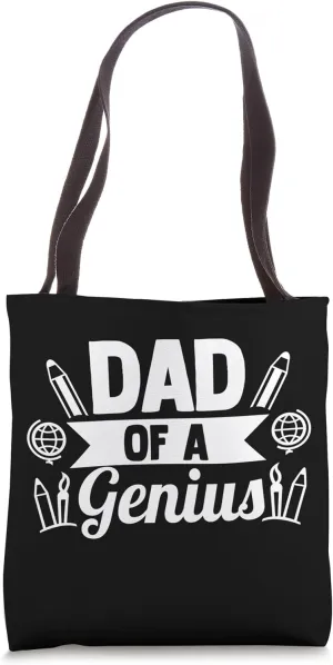DAD OF A GENIUS Tote Bag