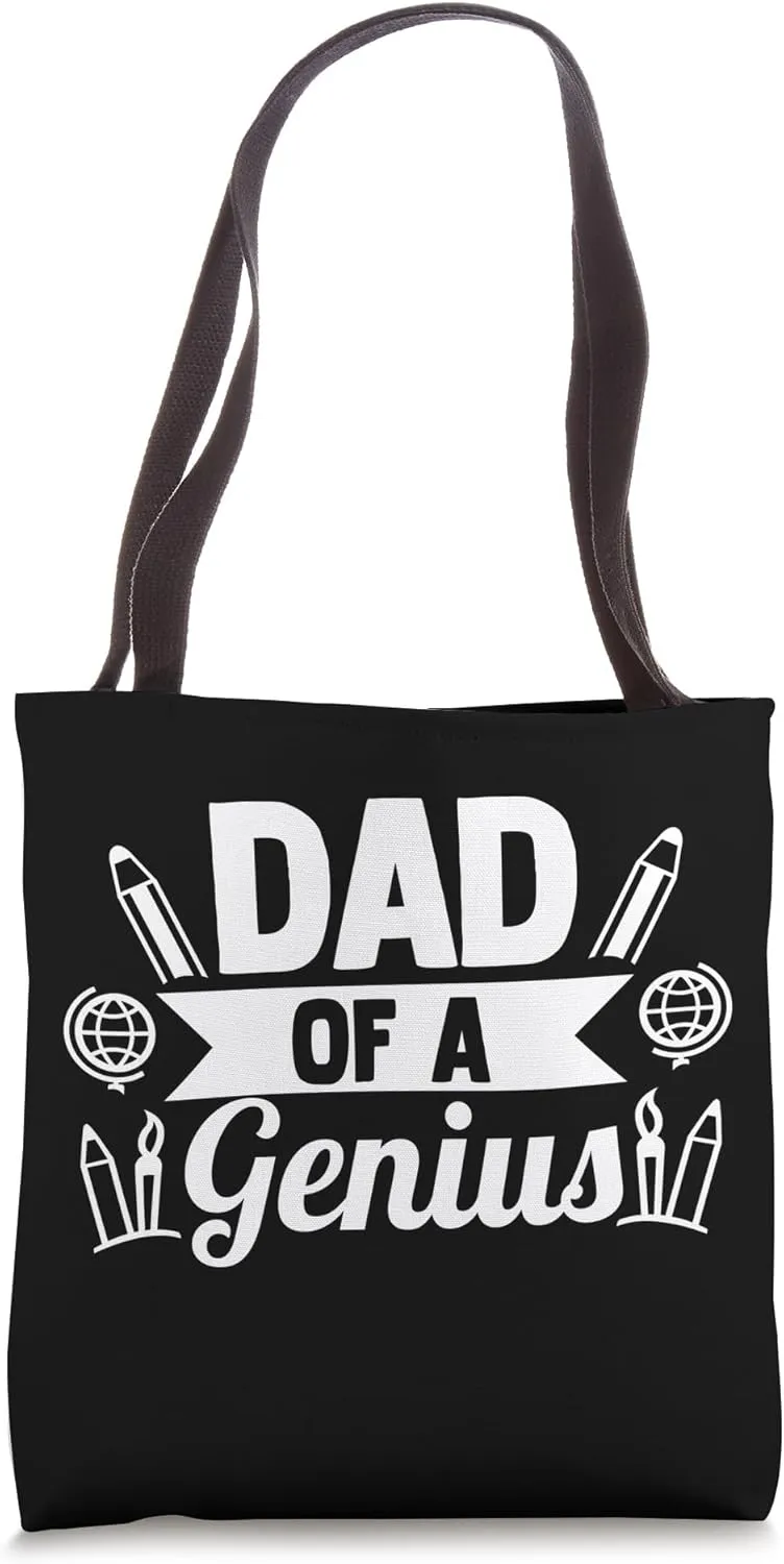 DAD OF A GENIUS Tote Bag