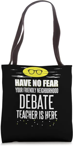 Debate Teacher Superhero Graphic - Have No Fear Tote Bag
