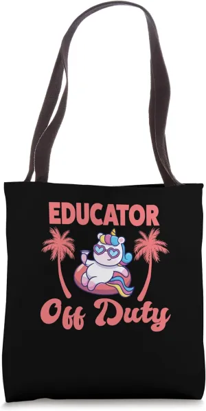 educator off duty educator Tote Bag