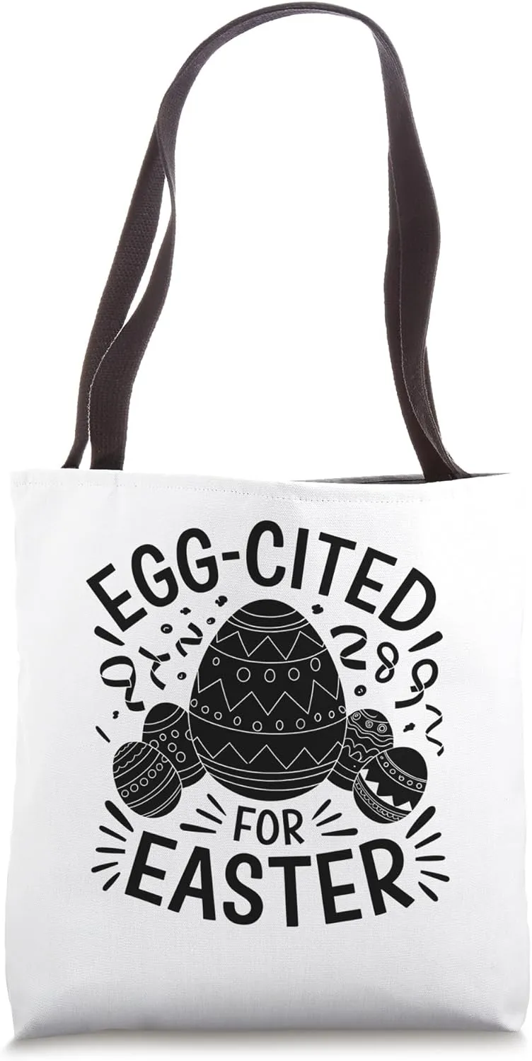 Egg Cited For Easter Easter Day Egg Chocolate Hunting Tote Bag