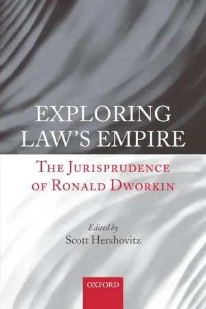Exploring Law's Empire: The Jurisprudence of Ronald Dworkin 1st Edition