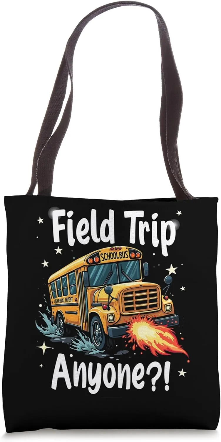 Field Trip Anyone?! School Bus Field Trip Tote Bag