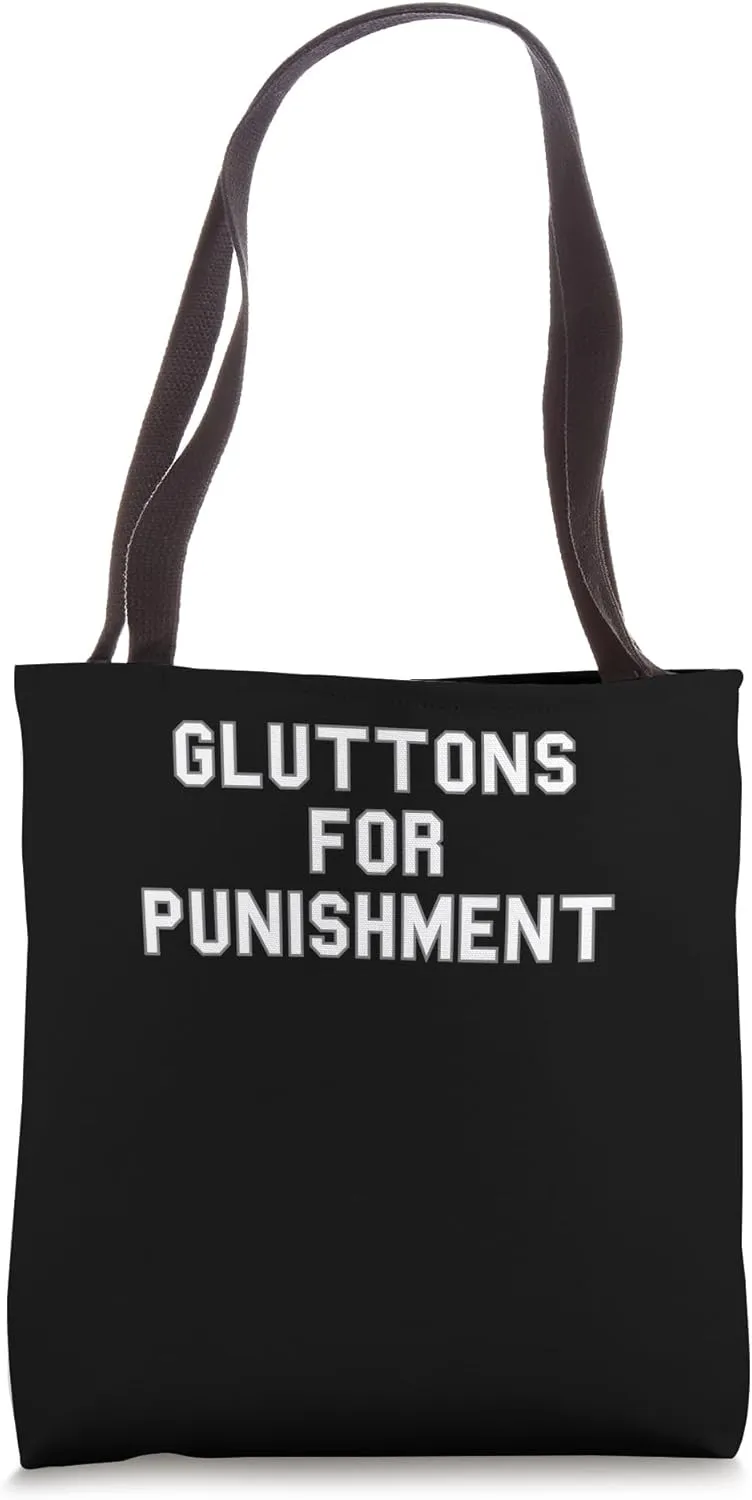 Gluttons For Punishment School Pride Cute Gag Funny Fan Tote Bag