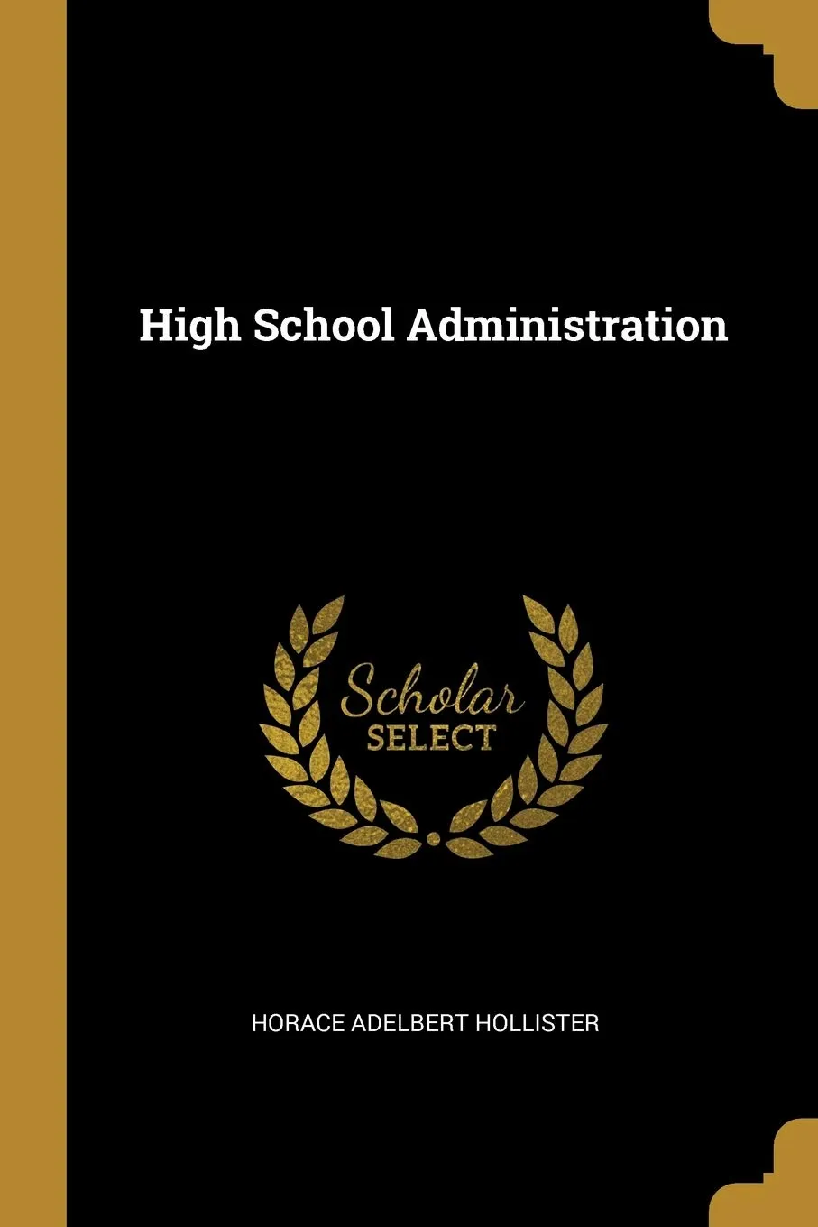 High School Administration Paperback – March 3, 2019