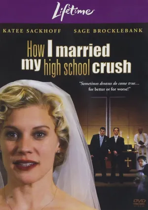 How I Married My High School Crush [DVD]
