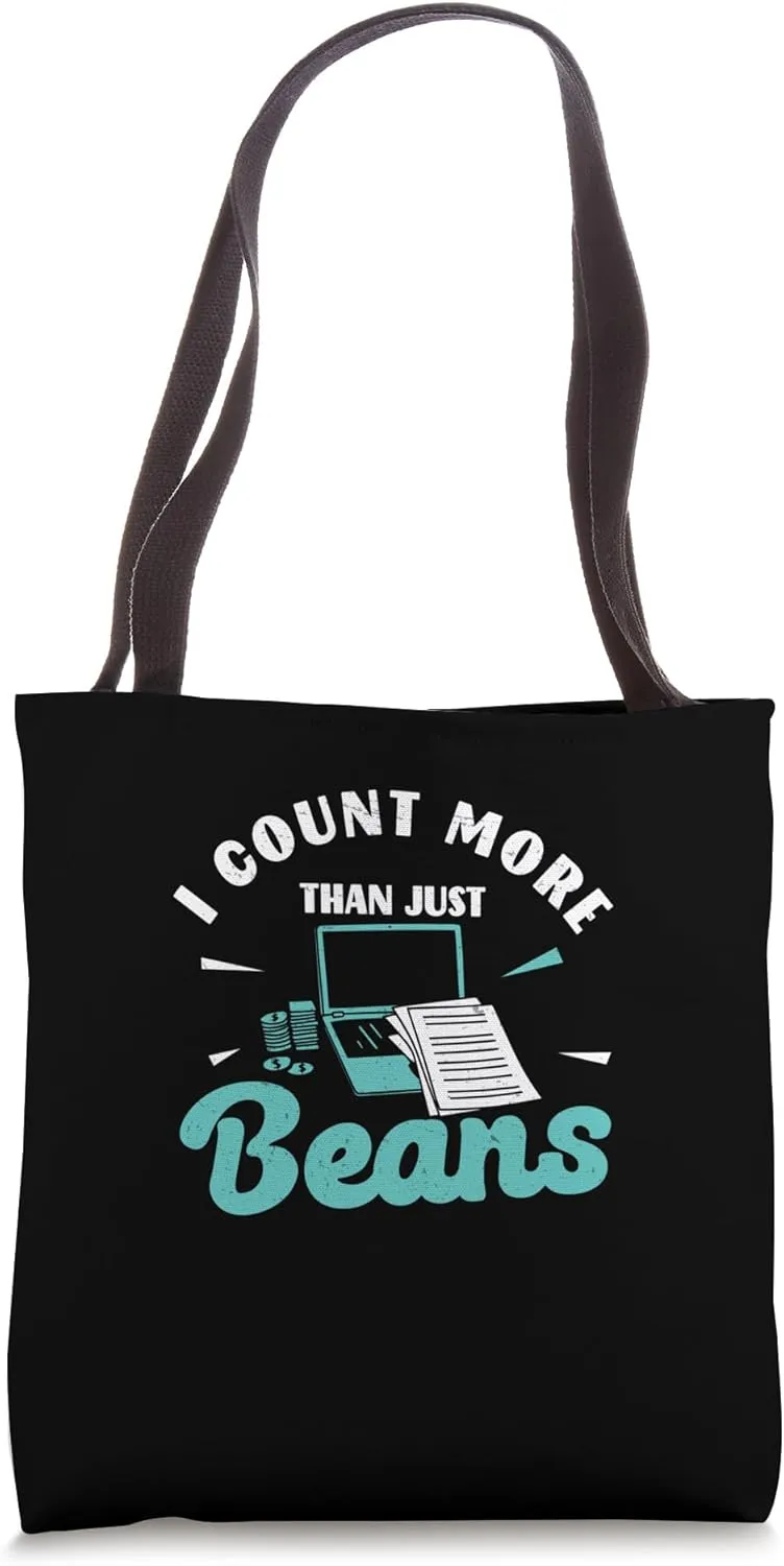 I Count More Than Just Beans Funny School Bookkeeping Expert Tote Bag