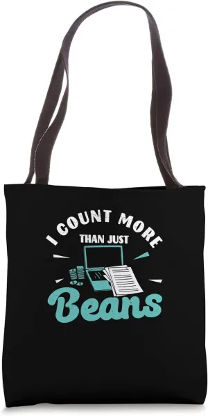 I Count More Than Just Beans Funny School Bookkeeping Expert Tote Bag