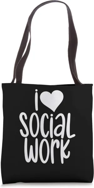 I Love Social Work Worker Pedagogy Public Servant Tote Bag