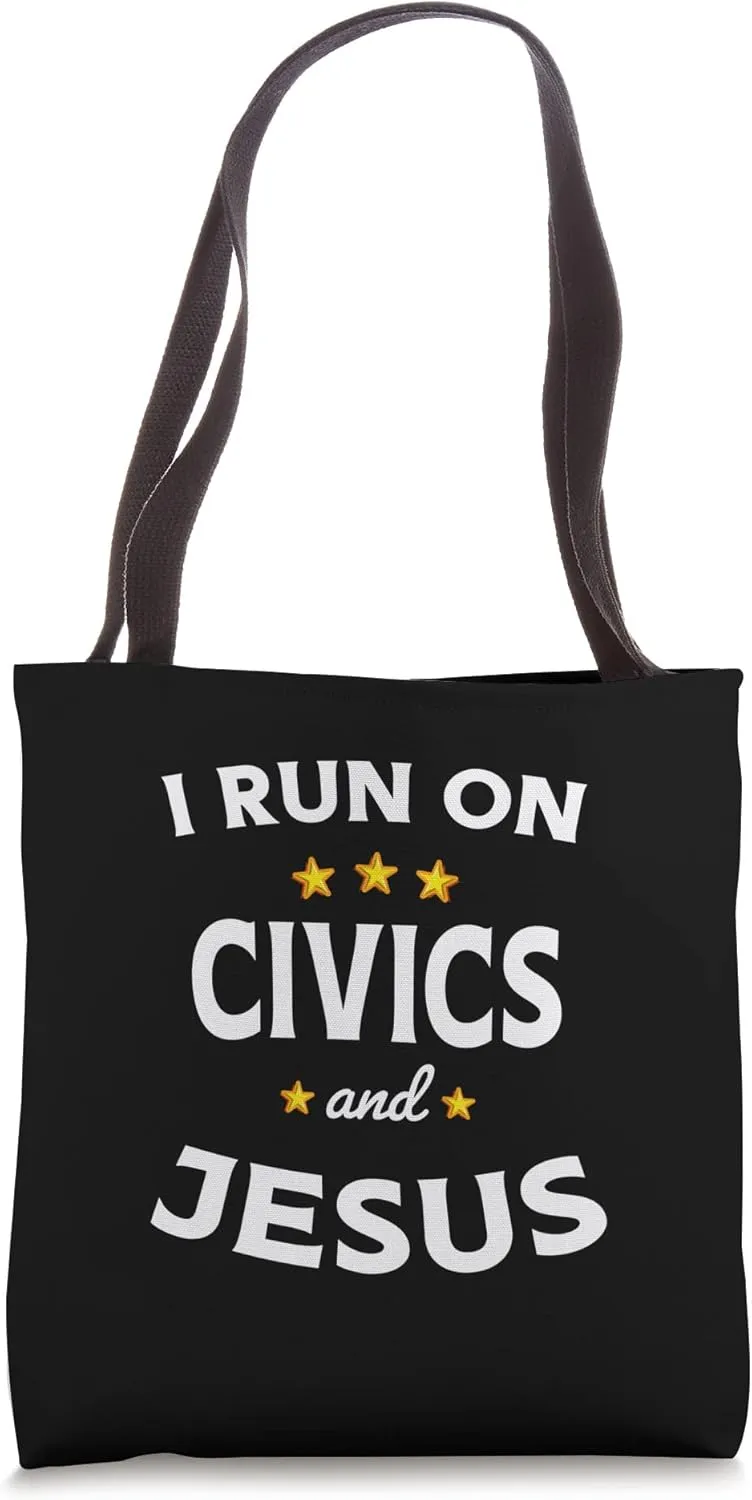 I Run on Civics and Jesus Civics Teacher Tote Bag