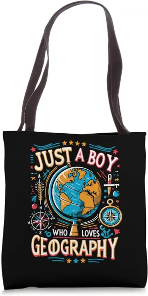 Just a Boy Who Loves Geography Tote Bag