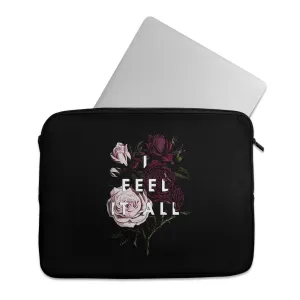 Laptop Sleeve Feel It All