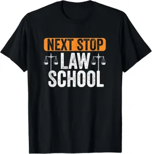 Law School Next Stop Future Lawyers Attorney Law Students T-Shirt