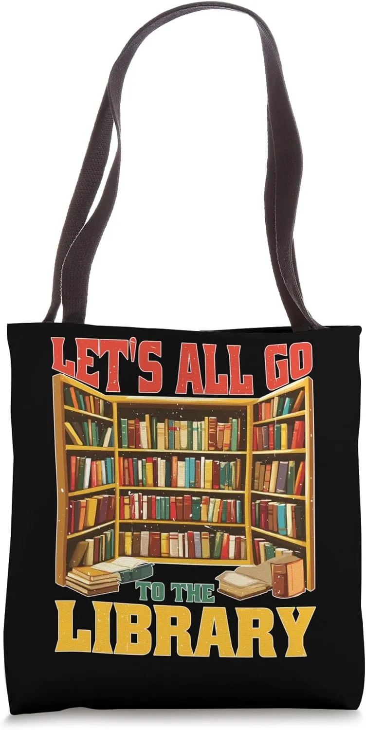 Let's All Go To The Library Book Reading Time - Tote Bag