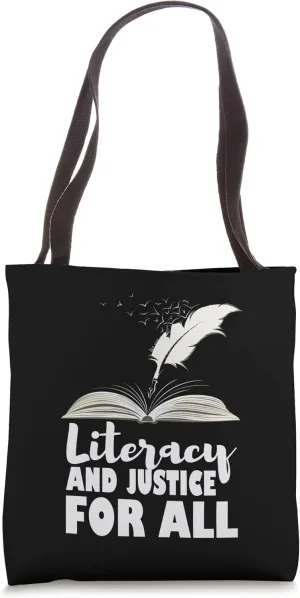 Literacy And Justice For All School Teacher Reading Lover Tote Bag