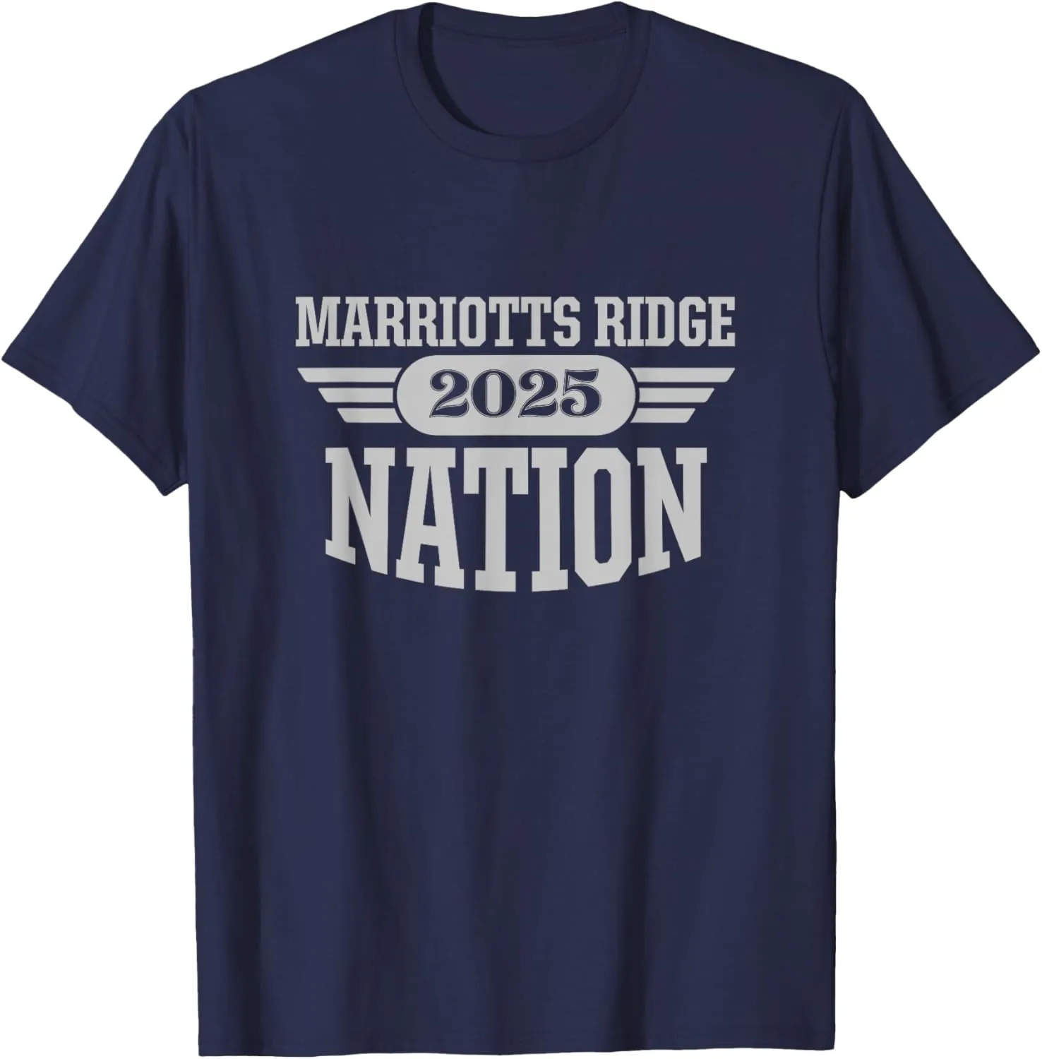 Marriotts Ridge High School Nation 2025 HS T-Shirt