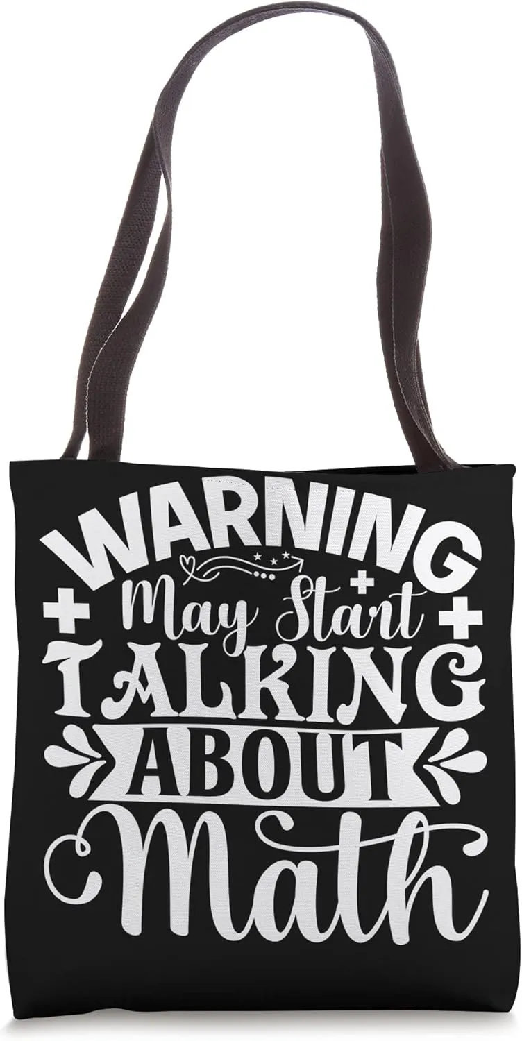 Mathematics Saying Math Teacher Calculation School Math Tote Bag