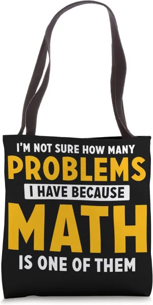 Mathematics Saying Math Teacher Calculation School Math Tote Bag