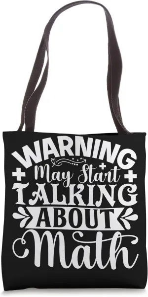 Mathematics Saying Math Teacher Calculation School Math Tote Bag