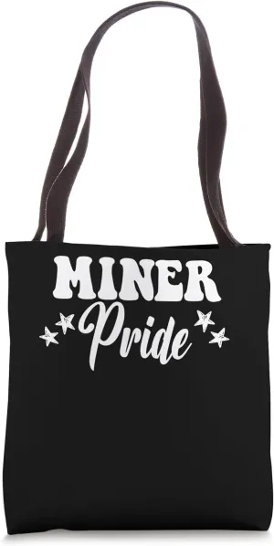 Miner Pride High School Miners Sports Team Miners Tote Bag