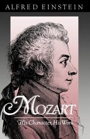 Mozart: His Character, His Work (Galaxy Books) Paperback – December 31, 1965