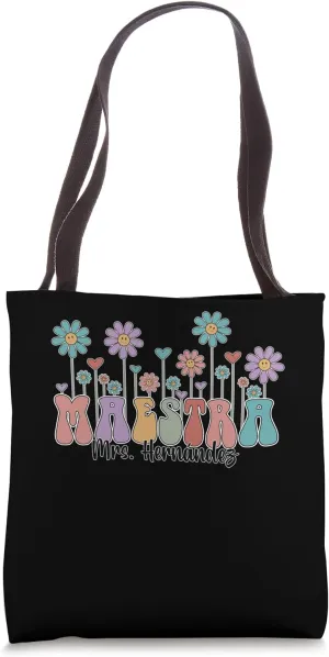 Mrs Hernandez Maestra Cute Flowers Bilingual Spanish Teacher Tote Bag