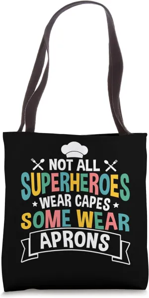 Not All Superheroes Wear Capes Lunch Lady School Canteen Tote Bag