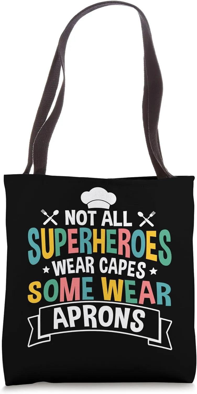 Not All Superheroes Wear Capes Lunch Lady School Canteen Tote Bag