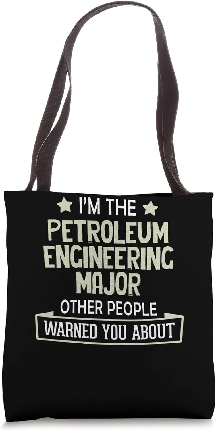 Petroleum Engineering Major Graphic - Others Warned You Abou Tote Bag