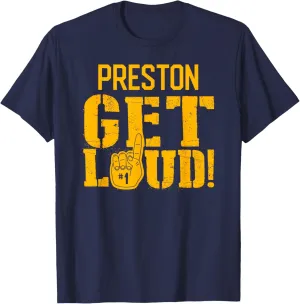 Preston High School Get Loud! T-Shirt
